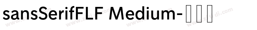 sansSerifFLF Medium字体转换 sansSerifFLF Medium字体转换